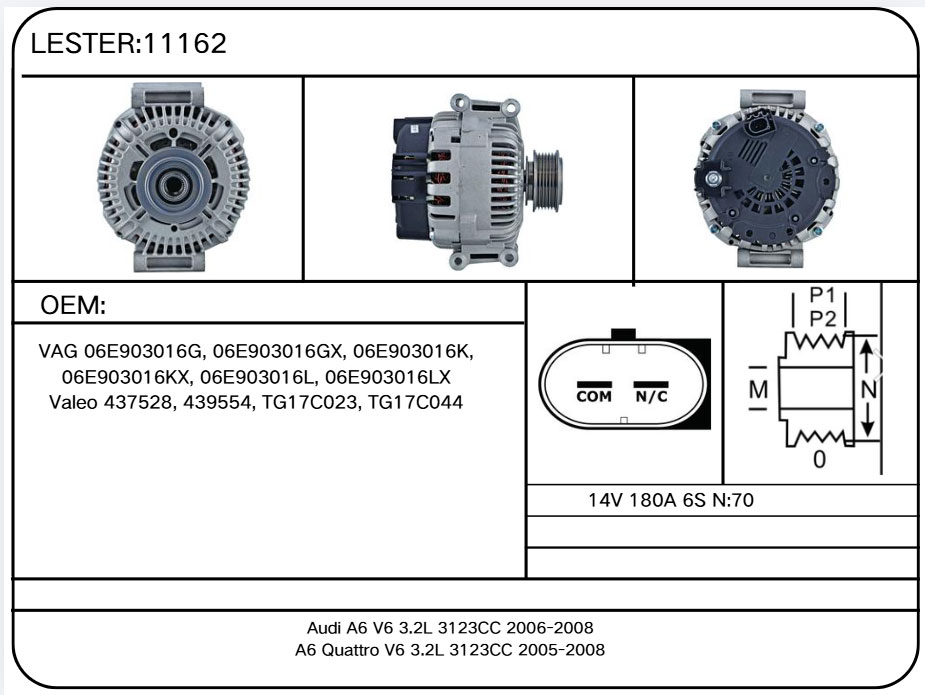 11162 Alternator for Audi, Volkswagen 06E903016G, 06E903016GX, 06E903016K, 06E903016KX, 06E903016L, 06E903016LX Valeo 437528, 439554, TG17C023, TG17C044