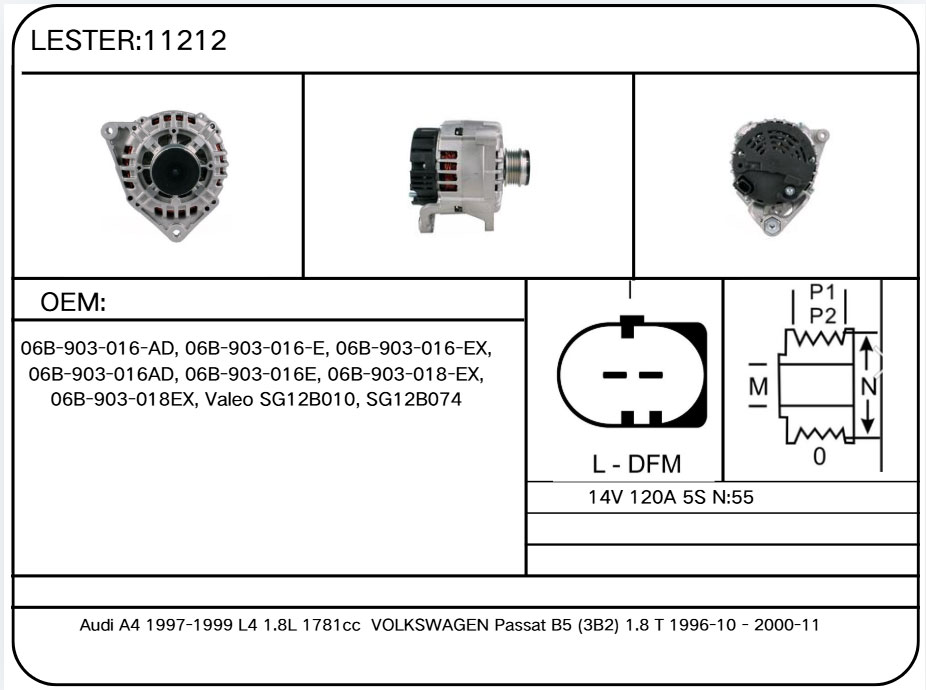 11212 Alternator for Audi, Volkswagen 06B-903-016-AD, 06B-903-016-E, 06B-903-016-EX, 06B-903-016AD, 06B-903-016E, 06B-903-018-EX, 06B-903-018EX, Valeo SG12B010, SG12B074