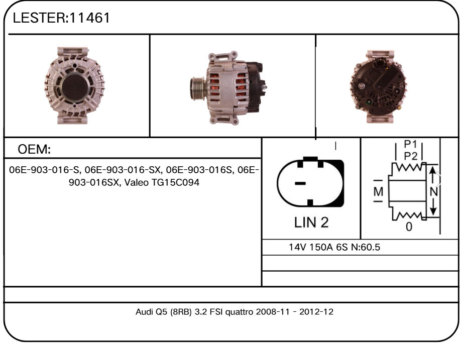 11461 Alternator for Audi, Volkswagen 06E-903-016-S, 06E-903-016-SX, 06E-903-016S, 06E-903-016SX, Valeo TG15C094
